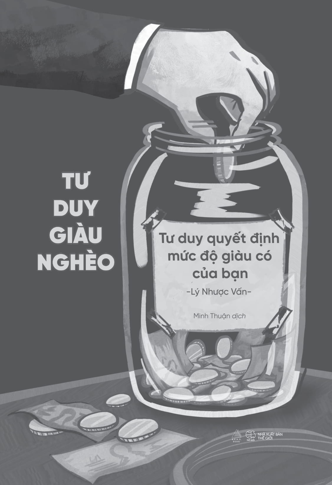 Tư Duy Giàu Nghèo: Tư Duy Quyết Định Mức Độ Giàu Có Của Bạn PDF đọc ebook online, epub online, nghe sách nói audio miễn phí.