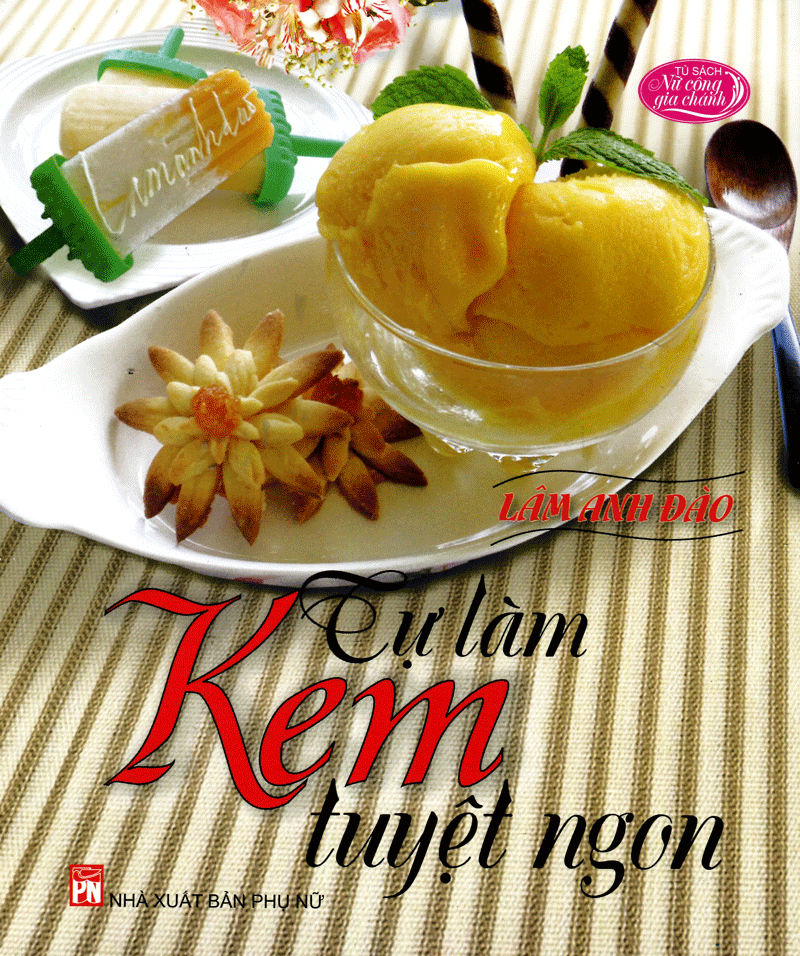 Tự Làm Kem Tuyệt Ngon (Tái Bản 2018) PDF đọc ebook online, epub online, nghe sách nói audio miễn phí. Tự Làm Kem Tuyệt Ngon (Tái Bản 2018) PDF đọc ebook online, epub online, nghe sách nói audio miễn phí.