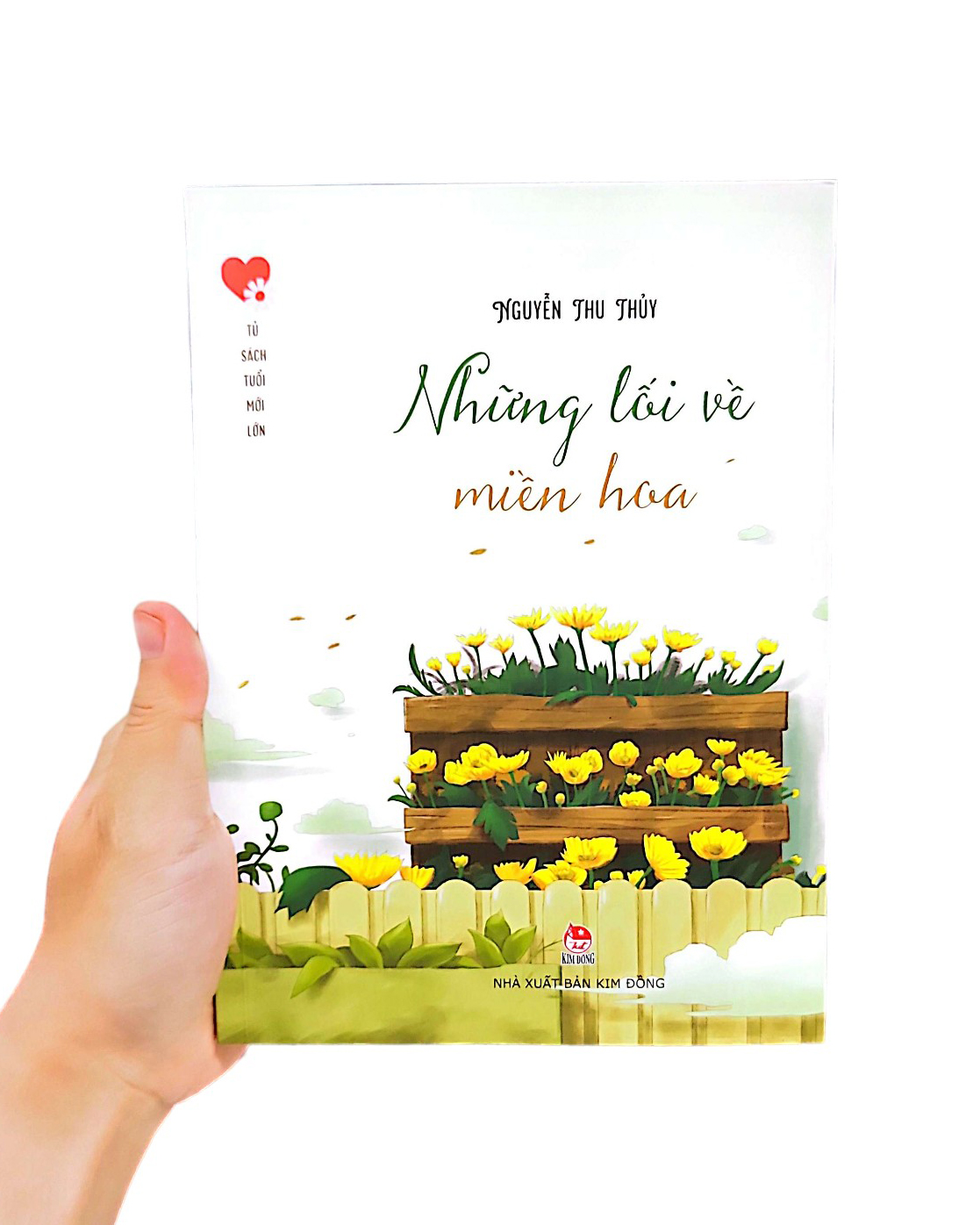 Tủ Sách Tuổi Mới Lớn - Những Lối Về Miền Hoa PDF Tủ Sách Tuổi Mới Lớn - Những Lối Về Miền Hoa PDF