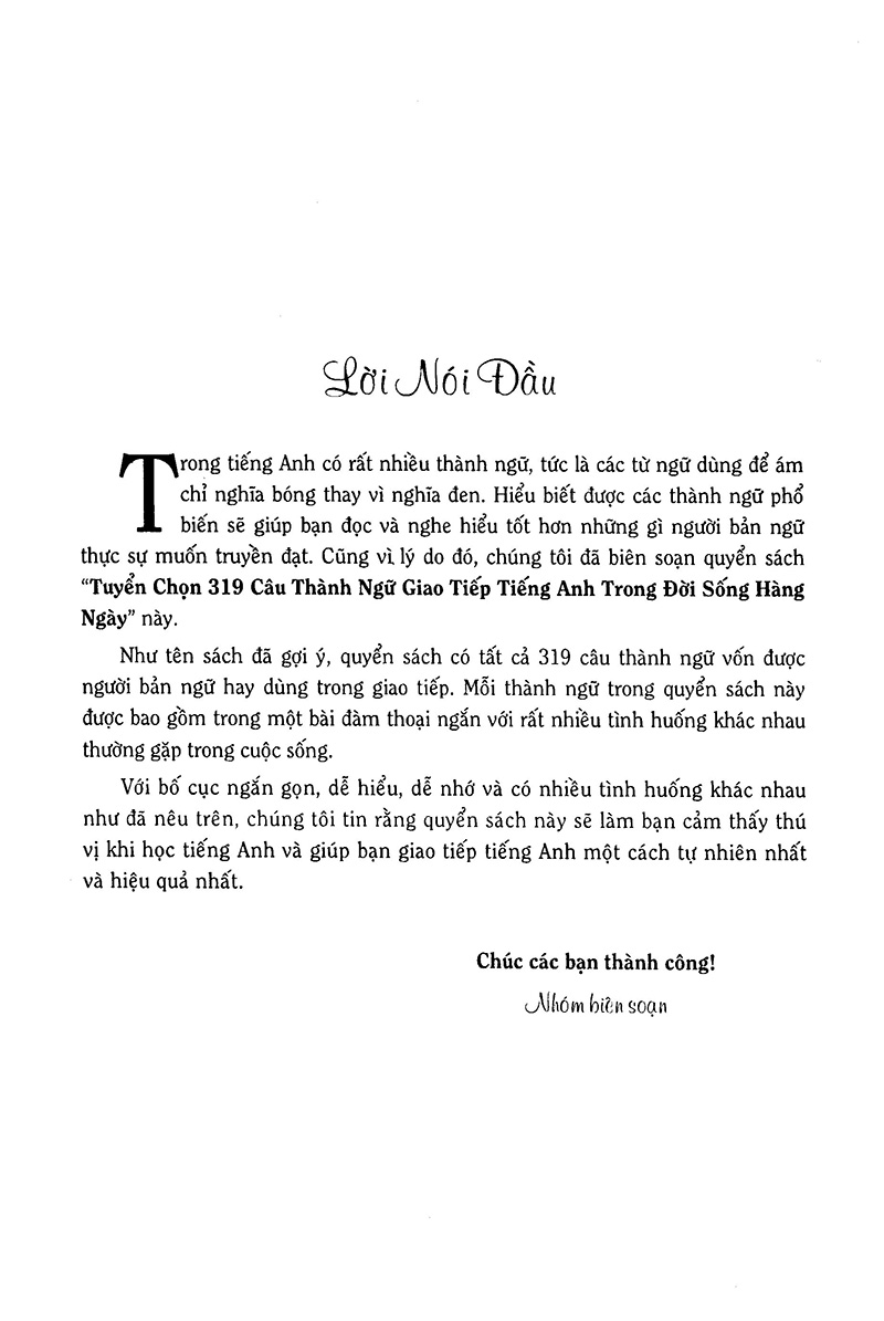 Tuyển Chọn 319 Câu Thành Ngữ Giao Tiếp Tiếng Anh PDF đọc ebook online, epub online, nghe sách nói audio miễn phí.