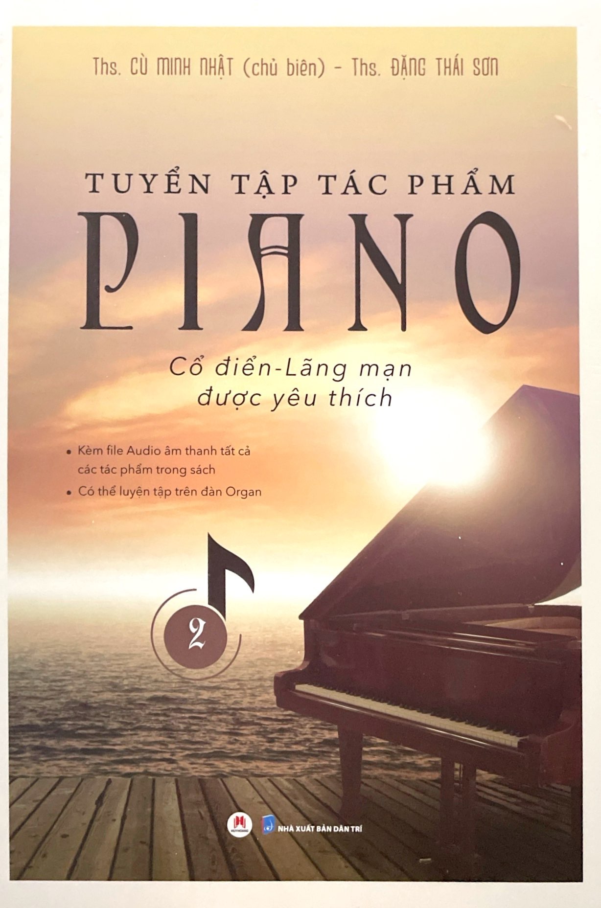 Bộ Tuyển Tập Tác Phẩm Piano Cổ Điển-Lãng Mạn Được Yêu Thích - Tập 2 PDF Bộ Tuyển Tập Tác Phẩm Piano Cổ Điển-Lãng Mạn Được Yêu Thích - Tập 2 PDF