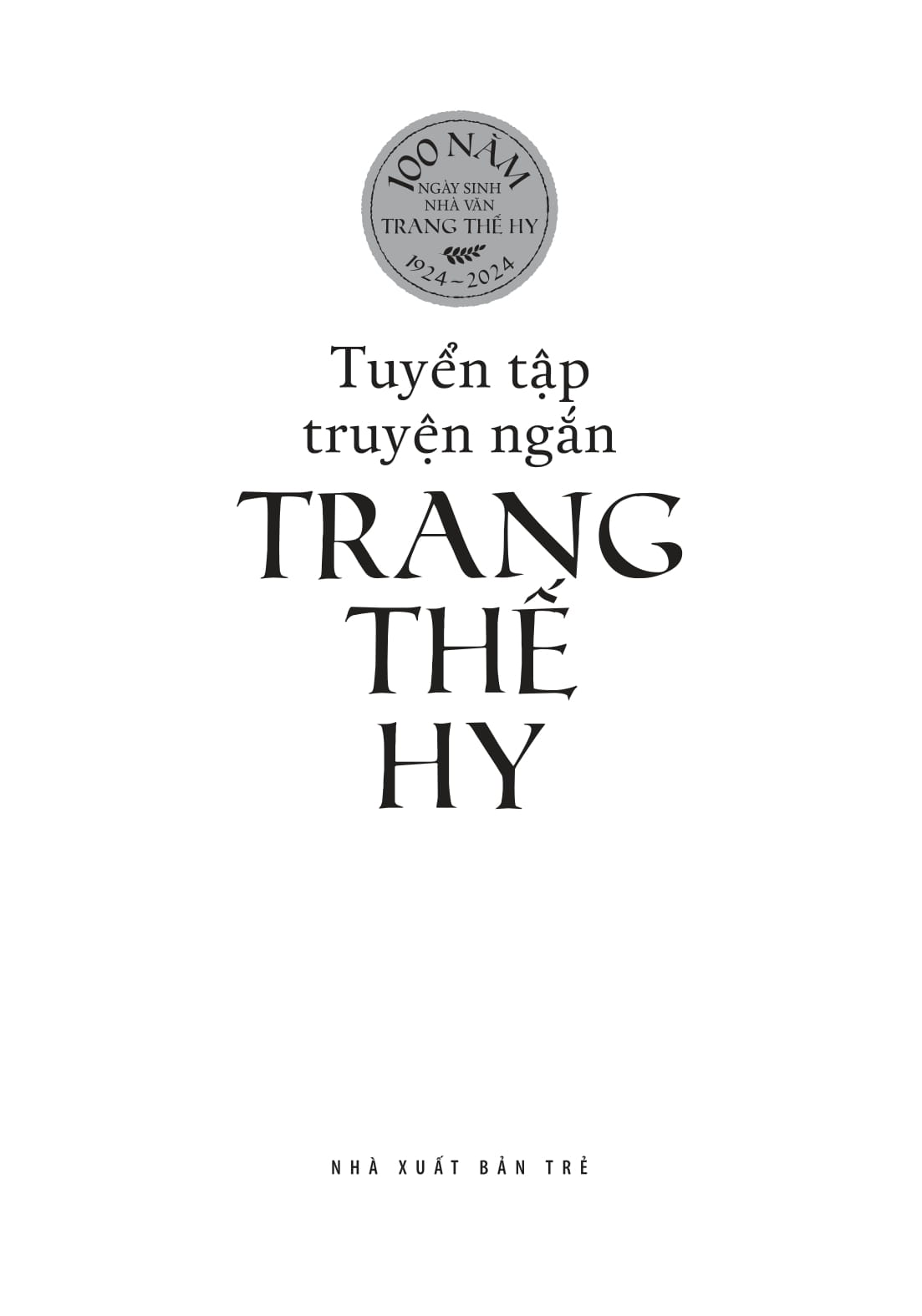 Tải sách Tuyển Tập Truyện Ngắn Trang Thế Hy PDF đọc ebook online, epub online, nghe sách nói audio miễn phí.