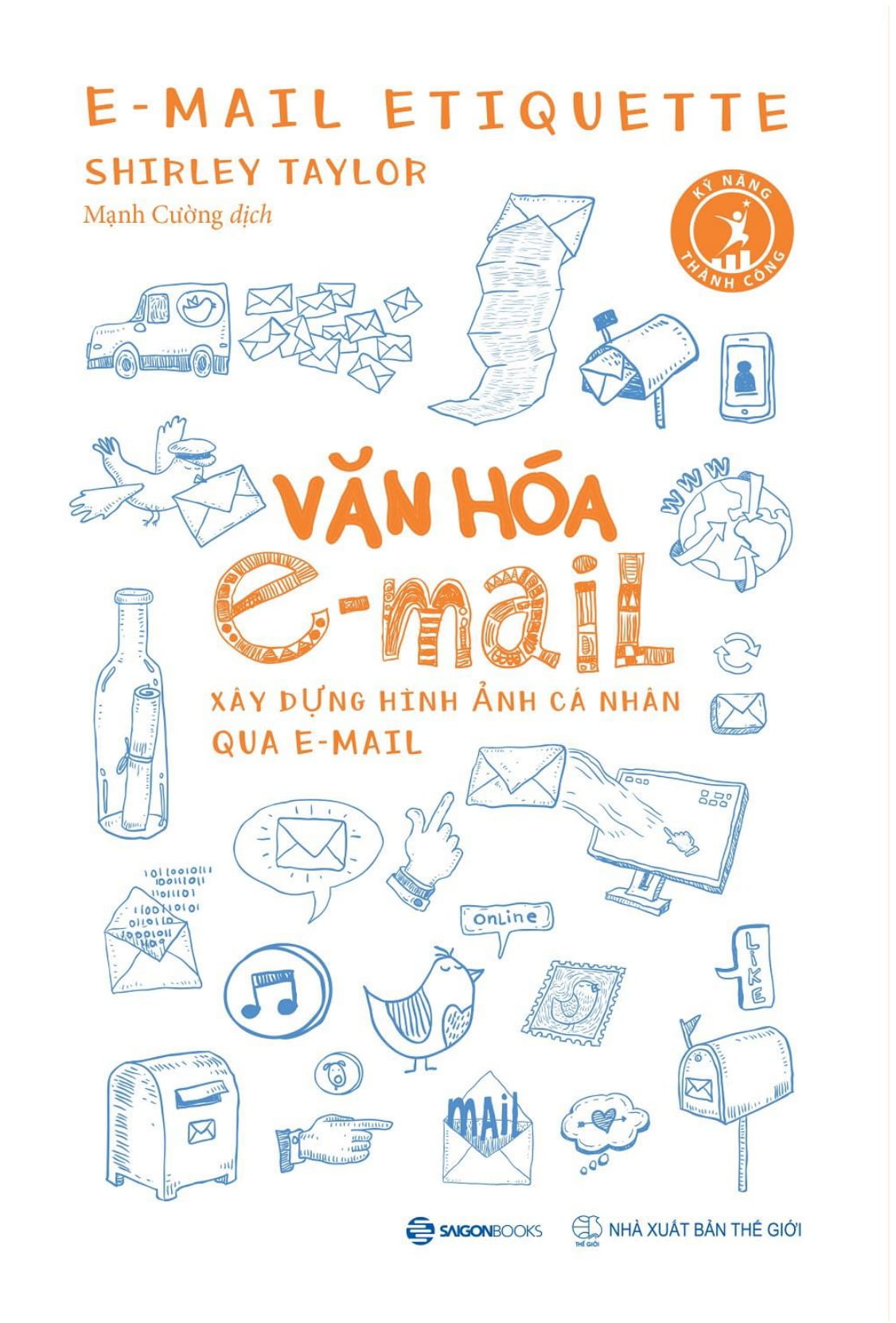 Văn Hóa E-Mail: Xây Dựng Hình Ảnh Cá Nhân Qua E-Mail PDF đọc ebook online, epub online, nghe sách nói audio miễn phí.