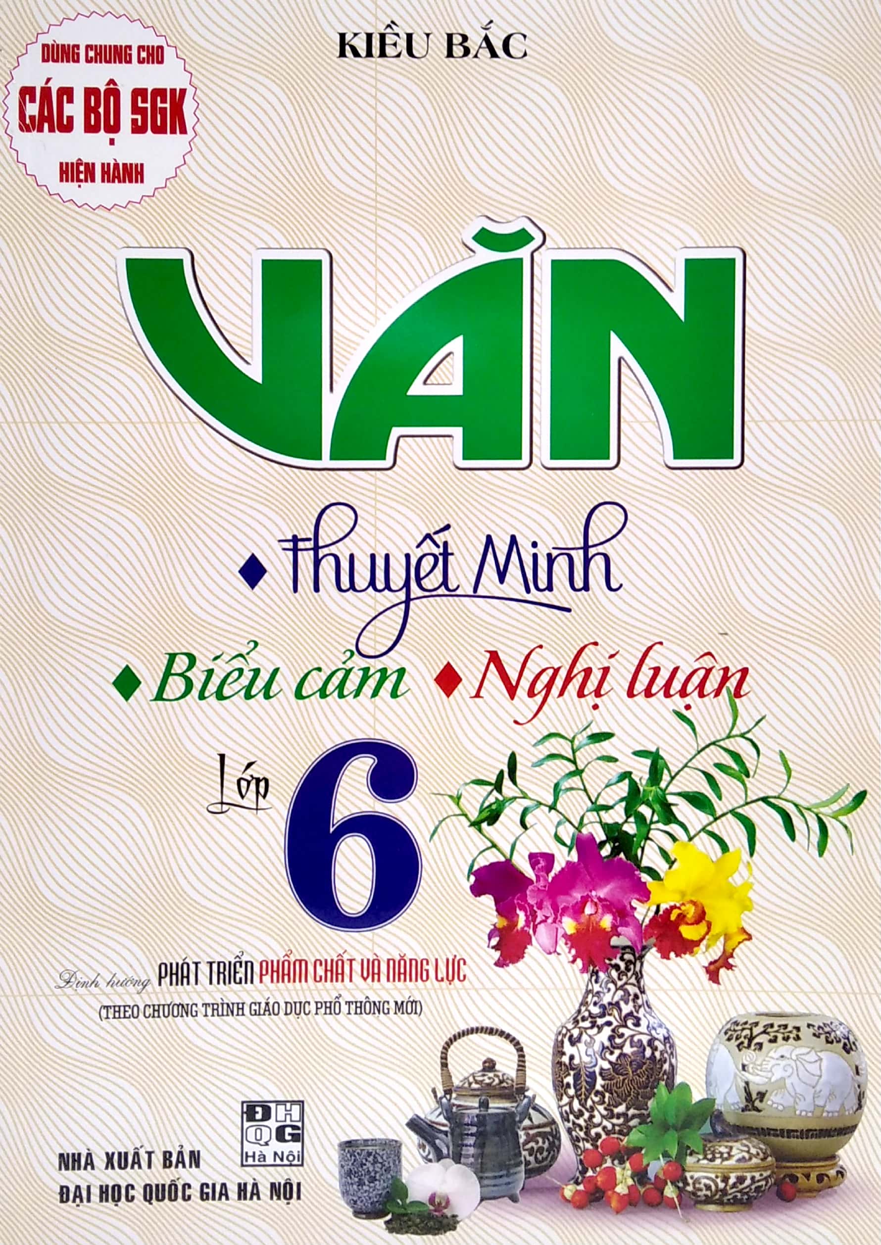 Văn Thuyết Minh, Biểu Cảm, Nghị Luận Lớp 6 (Theo Chương Trình Giáo Dục Phổ Thông Mới) PDF đọc ebook online, epub online, nghe sách nói audio miễn phí.