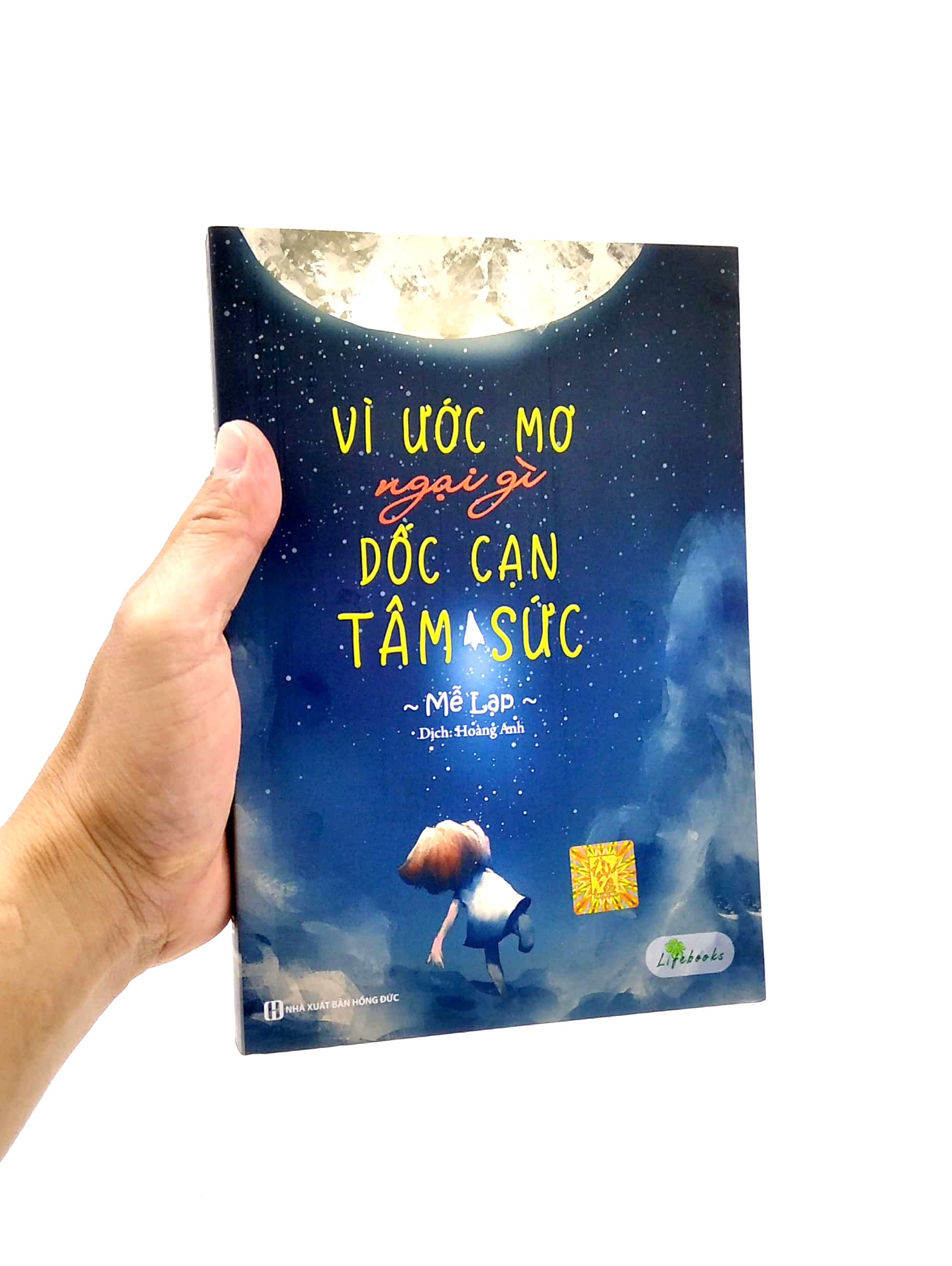 Vì Ước Mơ Ngại Gì Dốc Cạn Tâm Sức PDF