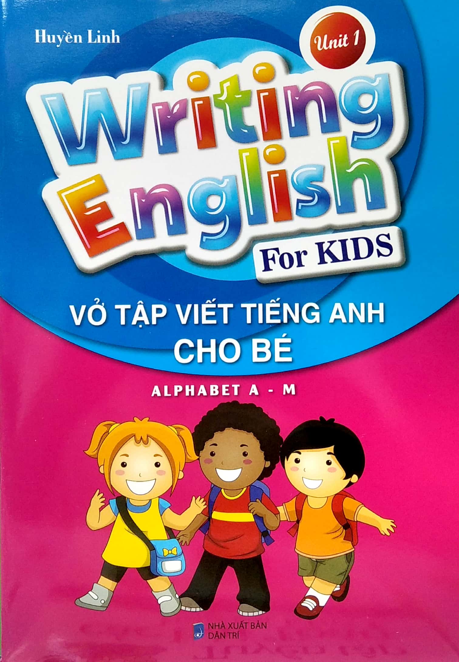 Vở Tập Viết Tiếng Anh Cho Bé - Tập 1 PDF Vở Tập Viết Tiếng Anh Cho Bé - Tập 1 PDF
