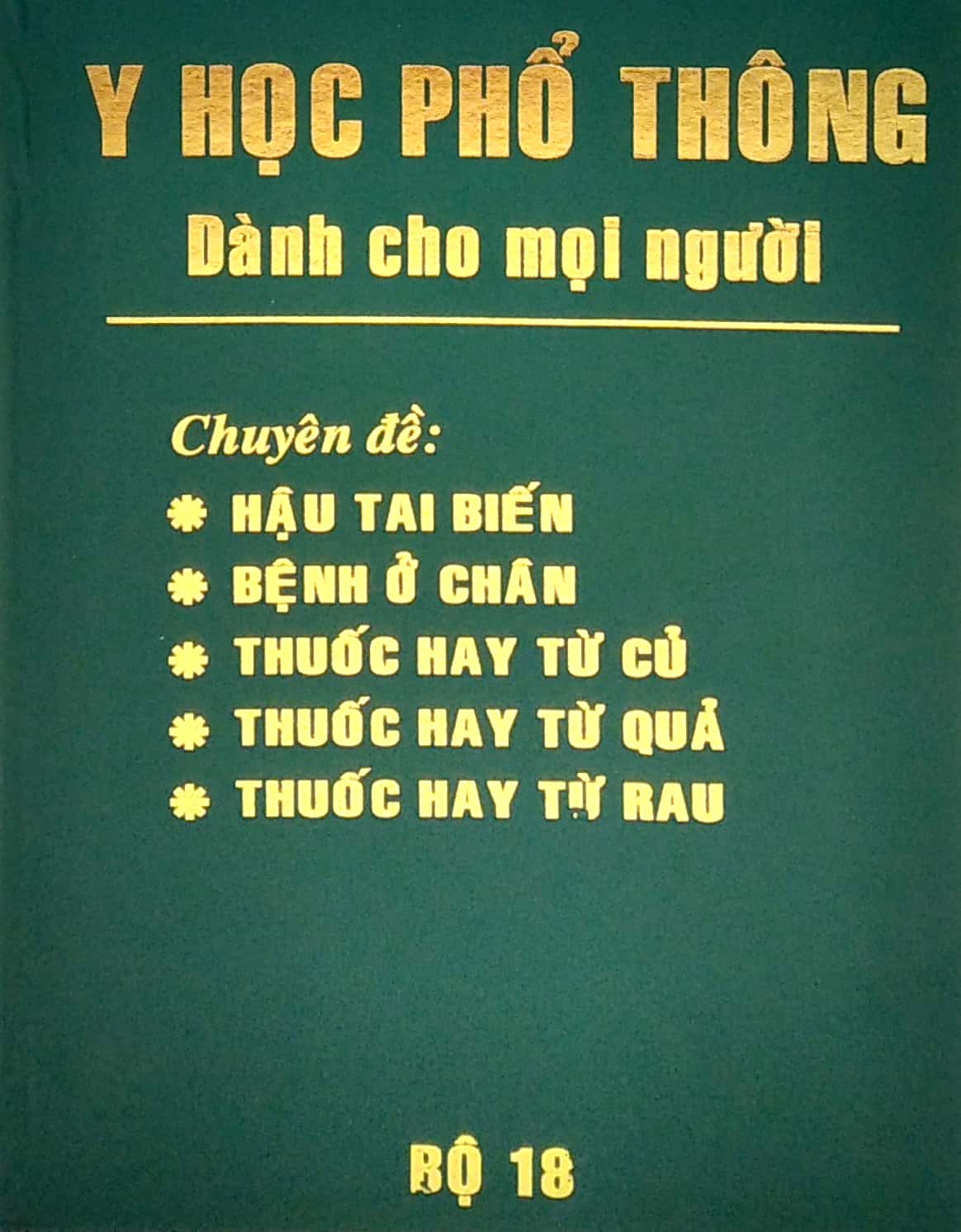 Bộ Y Học Phổ Thông Dành Cho Mọi Người - Bộ 18 PDF Bộ Y Học Phổ Thông Dành Cho Mọi Người - Bộ 18 PDF