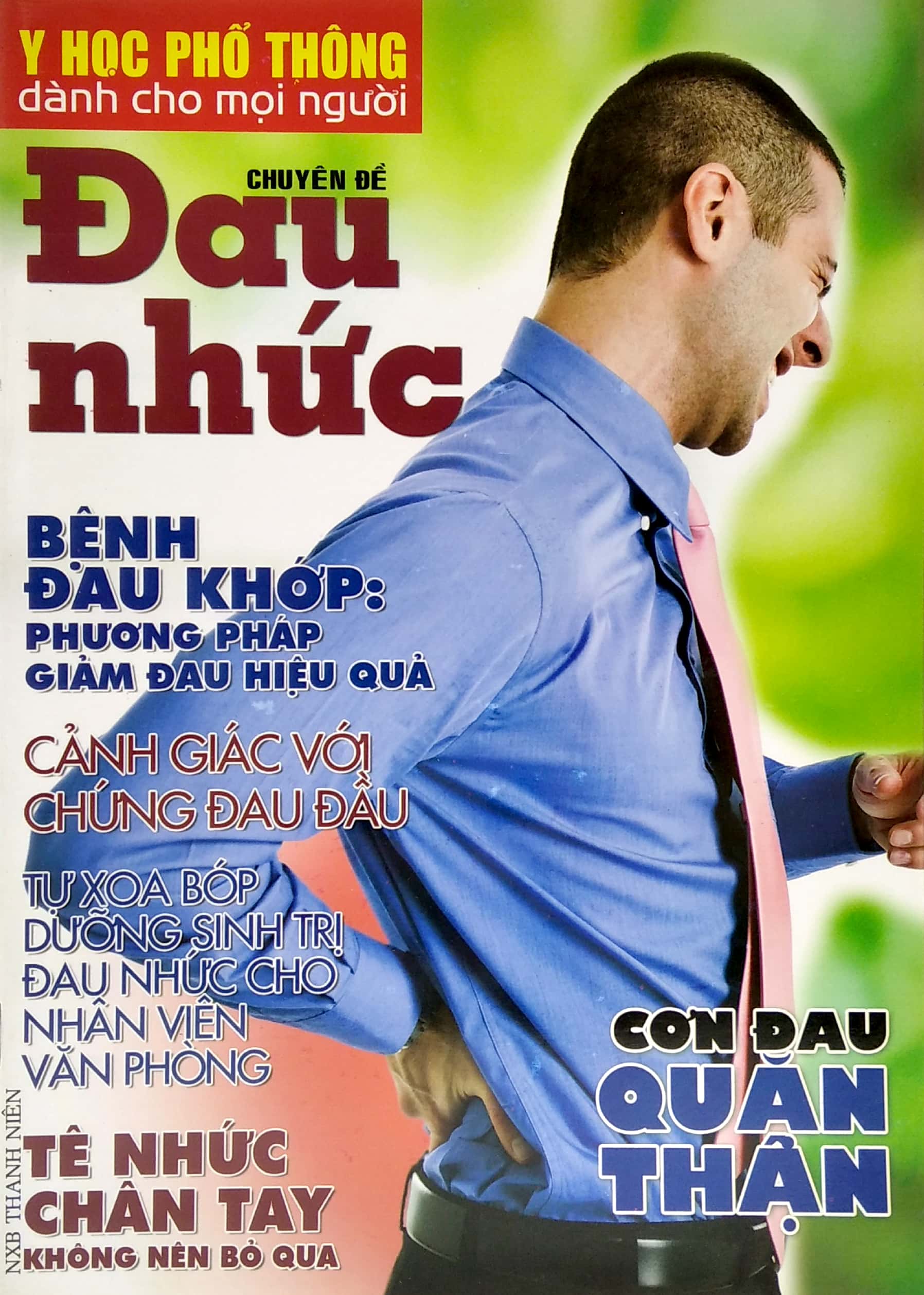 Y Học Phổ Thông Dành Cho Mọi Người - Chuyên Đề: Đau Nhức PDF Y Học Phổ Thông Dành Cho Mọi Người - Chuyên Đề: Đau Nhức PDF