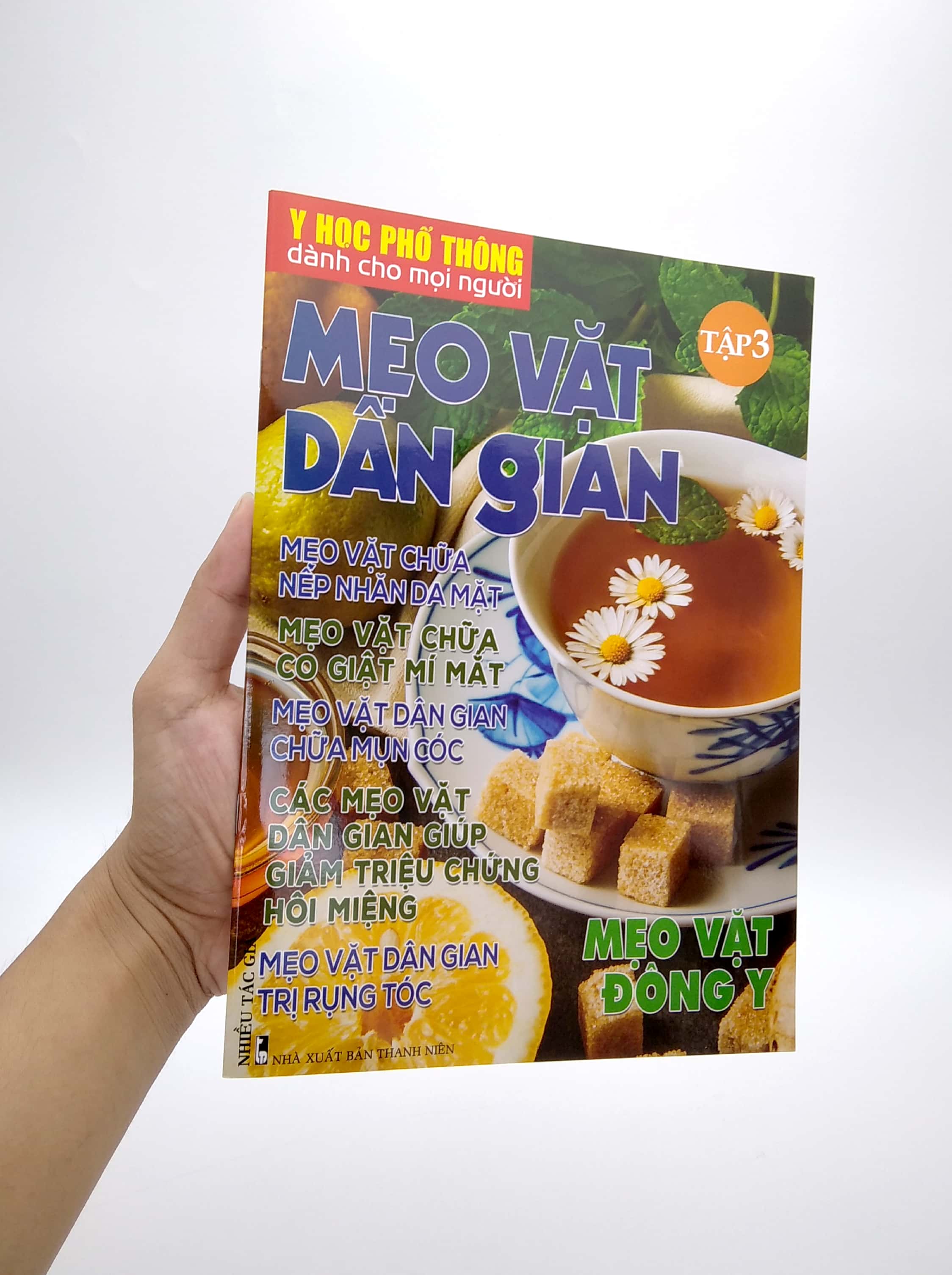 Y Học Phổ Thông Dành Cho Mọi Người - Chuyên Đề: Mẹo Vặt Dân Gian 3 PDF đọc ebook online, epub online, nghe sách nói audio miễn phí.
