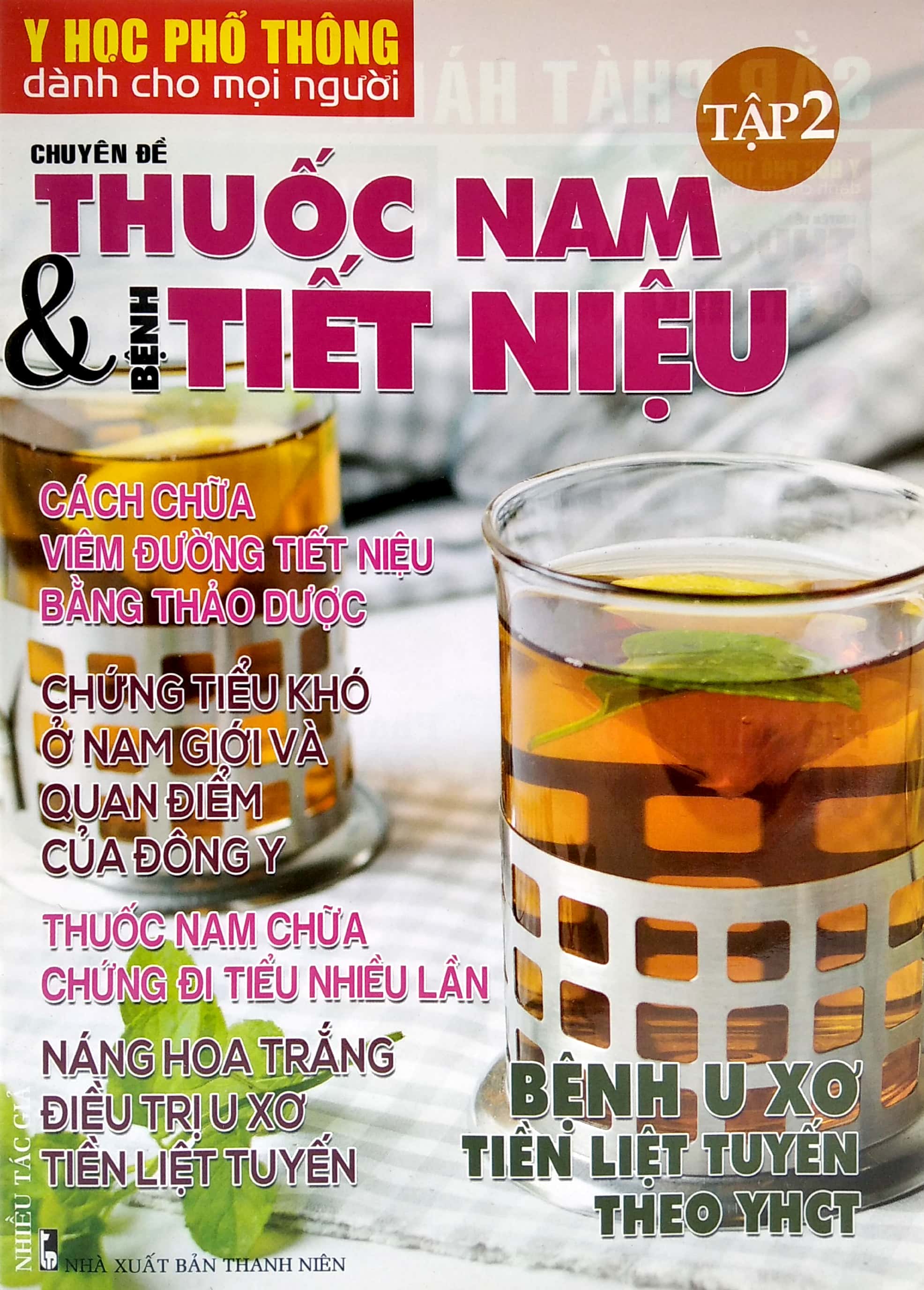 Y Học Phổ Thông Dành Cho Mọi Người - Chuyên Đề: Thuốc Nam Và Bệnh Tiết Niệu (Tập 2) PDF đọc ebook online, epub online, nghe sách nói audio miễn phí. Tải sách Y Học Phổ Thông Dành Cho Mọi Người - Chuyên Đề: Thuốc Nam Và Bệnh Tiết Niệu (Tập 2) PDF đọc ebook online, epub online, nghe sách nói audio miễn phí.
