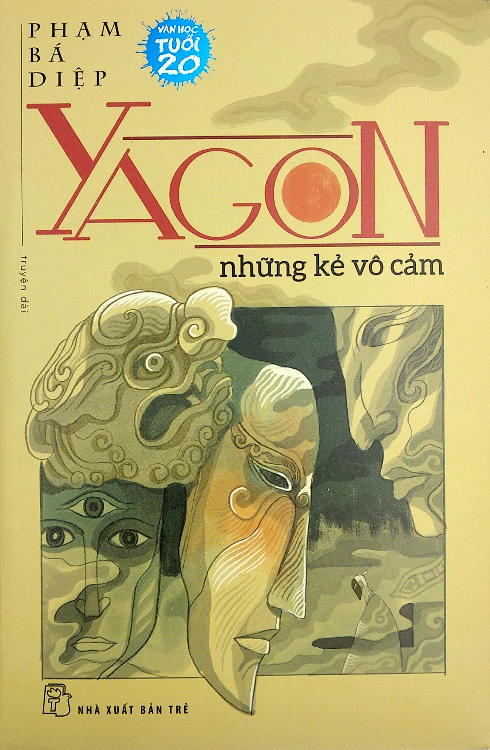 Yagon Những Kẻ Vô Cảm - Văn Học 20 PDF đọc ebook online, epub online, nghe sách nói audio miễn phí. Yagon Những Kẻ Vô Cảm - Văn Học 20 PDF đọc ebook online, epub online, nghe sách nói audio miễn phí.