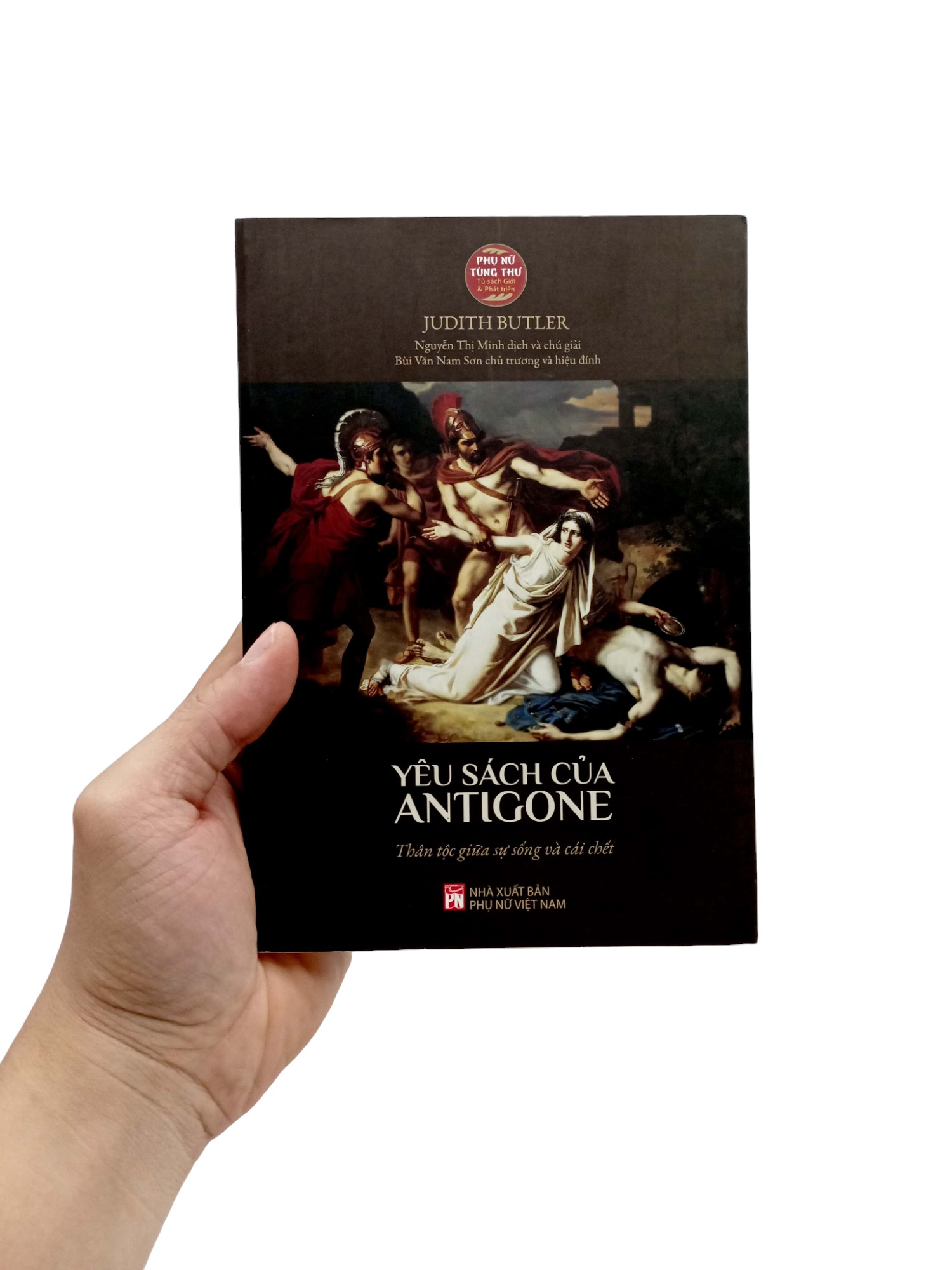 Yêu Sách Của Antigone - Thân Tộc Giữa Sự Sống Và Cái Chết PDF Yêu Sách Của Antigone - Thân Tộc Giữa Sự Sống Và Cái Chết PDF